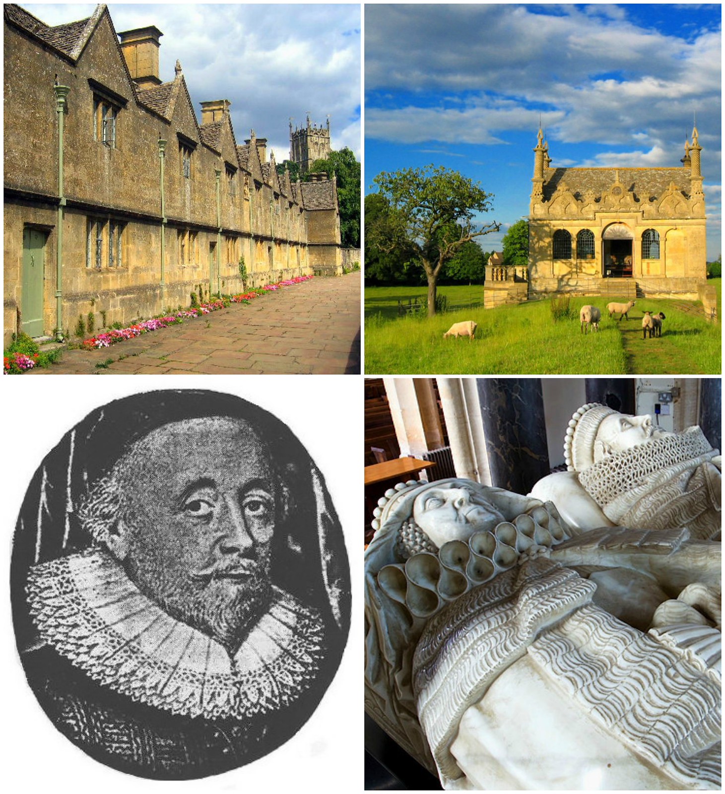 Clockwise from top left: Almshouses donated to some of the village's poor folk by Baptist Hicks, 1st Viscount Campden; the banqueting hall is all that remains of Viscount Hicks's country mansion in Chipping Campden; Viscount Hicks; Viscount Hicks and his wife at rest in St James's church, Chipping Campden